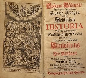 Bild des Verkufers fr Kurtze Fragen aus der politischen Historia Bis zum Ausgange des siebenzehnden Seculi. Vierdter Theil (vom 10). zum Verkauf von Buch + Kunst + hommagerie Sabine Koitka