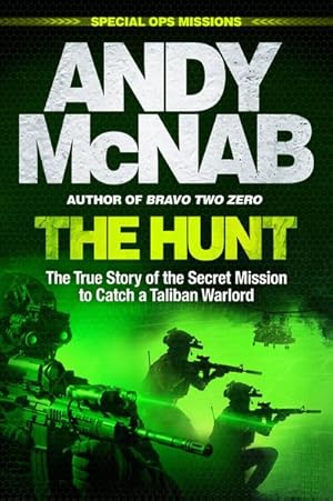 Bild des Verkufers fr The Hunt : The True Story of the Secret Mission to Catch a Taliban Warlord zum Verkauf von AHA-BUCH GmbH