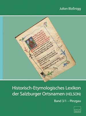 Bild des Verkufers fr Historisch-Etymologisches Lexikon der Salzburger Ortsnamen (HELSON) : Bd. 3/1 - Pinzgau zum Verkauf von AHA-BUCH GmbH