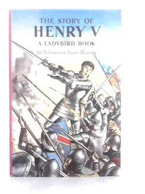 Bild des Verkufers fr The Story of Henry V zum Verkauf von World of Rare Books