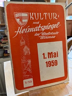 Kultur- und Heimatspiegel der Werftstadt Wismar Mai 1959. Herausgeber: Rat der Stadt, Abteilung K...