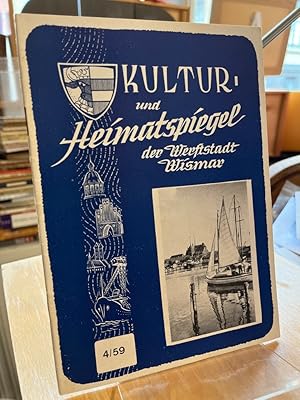 Kultur- und Heimatspiegel der Werftstadt Wismar April 1959. Herausgeber: Rat der Stadt, Abteilung...