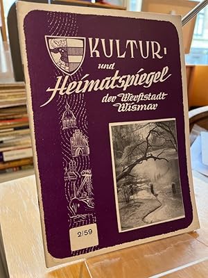 Kultur- und Heimatspiegel der Werftstadt Wismar Februar 1959. Herausgeber: Rat der Stadt, Abteilu...
