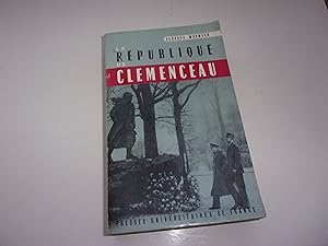 Bild des Verkufers fr LA REPUBLIQUE DE CLEMENCEAU zum Verkauf von occasion de lire