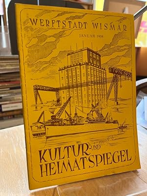 Kultur- und Heimatspiegel der Werftstadt Wismar Januar 1958. Herausgeber: Rat der Stadt, Abteilun...