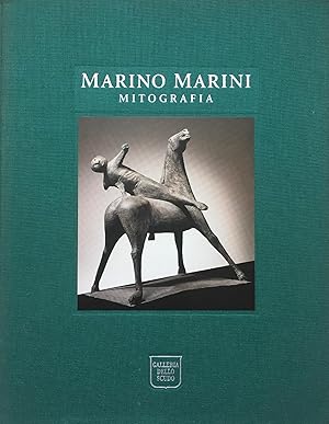 MARINO MARINI MITOGRAFIA SCULTURE E DIPINTI 1939-1966