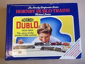 The History of Hornby Dublo Trains, 1938-1964: The Story of the Perfect Table Railway: v. 3 (Horn...