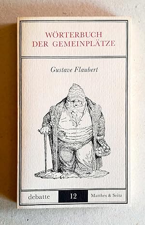 Imagen del vendedor de Wrterbuch der Gemeinpltze. Die Albumbltter der Marquise. Katalog der schicken Ideen. a la venta por Versandantiquariat Ruland & Raetzer