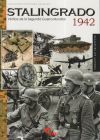 Stalingrado 1942 : vértice de la Segunda Guerra Mundial