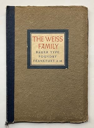 Seller image for The Weiss Family [consisting of 3 specimens: Weiss Roman and Italic; Weiss Types Used in Fine Book Printing; and Weiss Types for Advertising and Display] for sale by George Ong Books