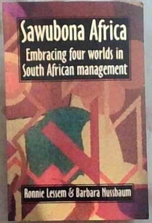 Bild des Verkufers fr Sawubona Africa: Embracing four worlds in South African management zum Verkauf von Chapter 1