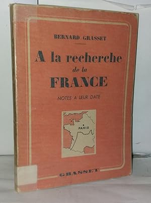 Imagen del vendedor de A la recherche de la Frane Notes a leur date a la venta por Librairie Albert-Etienne
