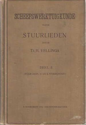 Bild des Verkufers fr Scheepswerktuigkunde voor stuurlieden. Deel II. Voor adsp. - 2e en 1e stuurlieden zum Verkauf von Bij tij en ontij ...