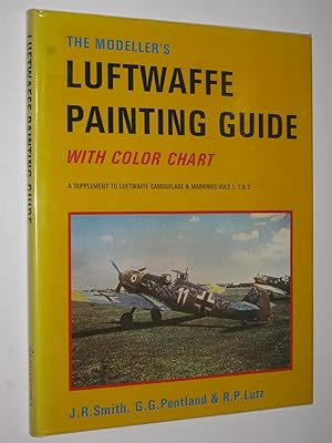 The Modeller's Luftwaffe Painting Guide : A Supplement to Luftwaffe Camouflage and Markings Vols ...