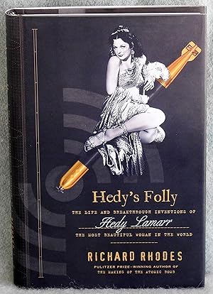 Seller image for Hedy's Folly: The Life and Breakthrough Inventions of Hedy Lamarr, the Most Beautiful Woman in the World for sale by Argyl Houser, Bookseller