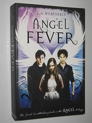 Immagine del venditore per Angel Fever - Angels Trilogy #3 venduto da Manyhills Books