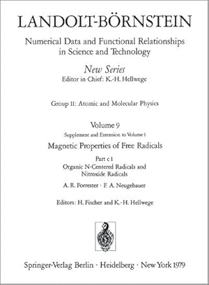 Imagen del vendedor de Organic N-Centered Radicals and Nitroxide Radicals / Organische Radikale mit N als Zentralatom und Nitroxid-Radikale \* Landolt-Brnstein \* Magnetic Properties of free Radicals; Part c1 / Magnetische Eigenschaften freier Radikale, Teil c1 a la venta por CSG Onlinebuch GMBH