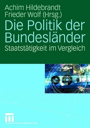 Bild des Verkufers fr Die Politik der Bundeslnder : Staatsttigkeit im Vergleich zum Verkauf von CSG Onlinebuch GMBH