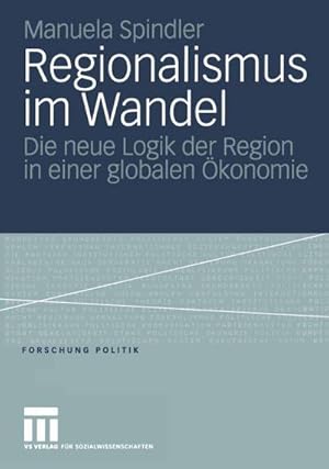 Immagine del venditore per Regionalismus im Wandel : die neue Logik der Region in einer globalen konomie venduto da CSG Onlinebuch GMBH