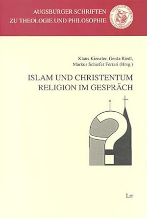 Bild des Verkufers fr Islam und Christentum : Religion im Gesprch zum Verkauf von CSG Onlinebuch GMBH