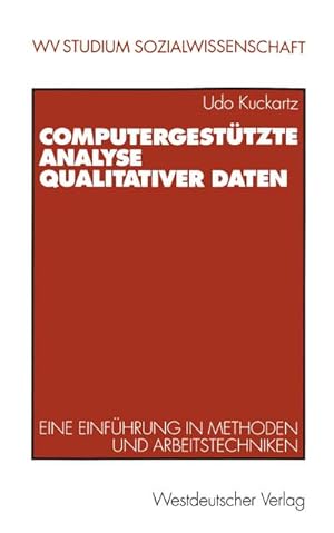 Bild des Verkufers fr Computergesttzte Analyse qualitativer Daten : eine Einfhrung in Methoden und Arbeitstechniken zum Verkauf von CSG Onlinebuch GMBH