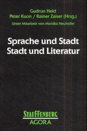 Bild des Verkufers fr Sprache und Stadt - Stadt und Literatur : (Agora / Stadt - Text - Kontext) zum Verkauf von CSG Onlinebuch GMBH