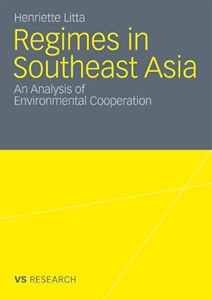Seller image for Regimes in Southeast Asia : an analysis of environmental cooperation for sale by CSG Onlinebuch GMBH