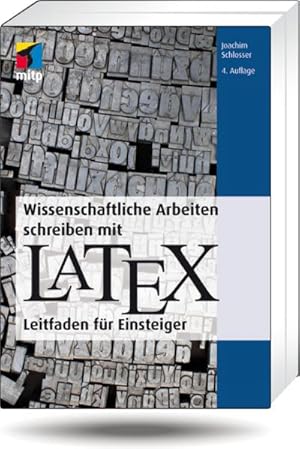 Image du vendeur pour Wissenschaftliche Arbeiten schreiben mit LATEX : Leitfaden fr Einsteiger mis en vente par CSG Onlinebuch GMBH