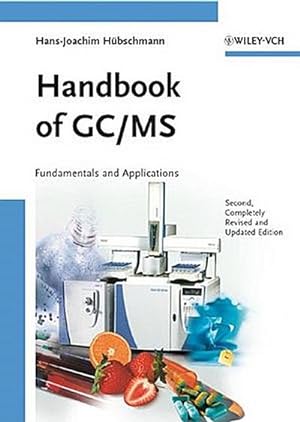 Bild des Verkufers fr Handbook of GC/MS: Fundamentals and Applications zum Verkauf von CSG Onlinebuch GMBH