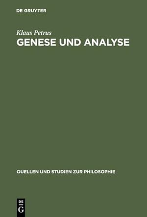 Seller image for Genese und Analyse : Logik, Rhetorik und Hermeneutik im 17. und 18. Jahrhundert (Quellen und Studien zur Philosophie, Band 43) for sale by CSG Onlinebuch GMBH