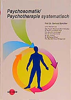 Bild des Verkufers fr Psychosomatik, Psychotherapie systematisch zum Verkauf von CSG Onlinebuch GMBH