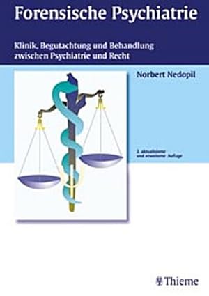 Bild des Verkufers fr Forensische Psychiatrie : Klinik, Begutachtung und Behandlung zwischen Psychiatrie und Recht zum Verkauf von CSG Onlinebuch GMBH