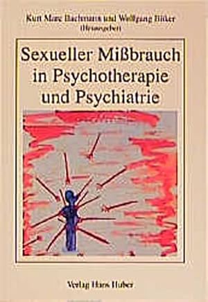 Bild des Verkufers fr Sexueller Missbrauch in Psychotherapie und Psychiatrie zum Verkauf von CSG Onlinebuch GMBH