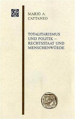 Imagen del vendedor de Totalitarismus und Politik - Rechtsstaat und Menschenwrde a la venta por CSG Onlinebuch GMBH