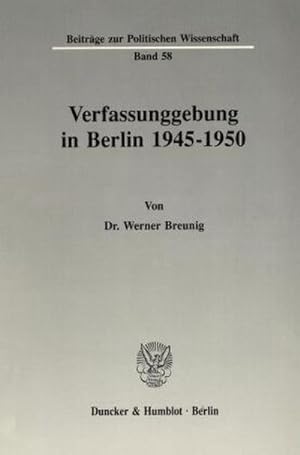 Bild des Verkufers fr Verfassunggebung in Berlin 1945 - 1950 zum Verkauf von CSG Onlinebuch GMBH