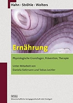 Bild des Verkufers fr Ernhrung : physiologische Grundlagen, Prvention, Therapie zum Verkauf von CSG Onlinebuch GMBH