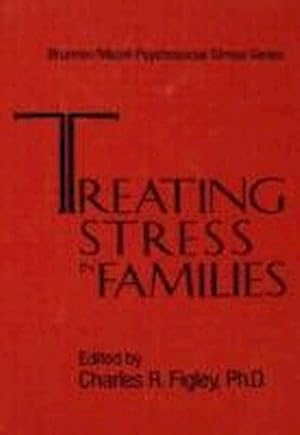 Bild des Verkufers fr Treating stress in families zum Verkauf von CSG Onlinebuch GMBH