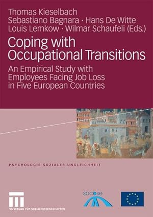 Seller image for Coping with occupational transitions : an empirical study with employees facing job loss in five European countries for sale by CSG Onlinebuch GMBH