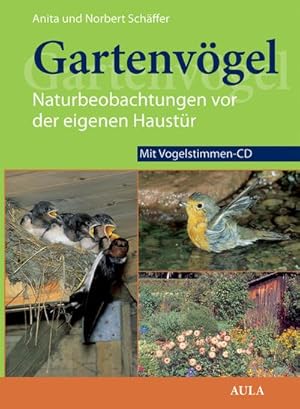 Seller image for Gartenvgel: Naturbeobachtungen vor der eigenen Haustr - mit Begleit-CD for sale by CSG Onlinebuch GMBH