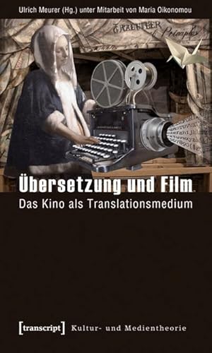 Image du vendeur pour bersetzung und Film : das Kino als Translationsmedium mis en vente par CSG Onlinebuch GMBH