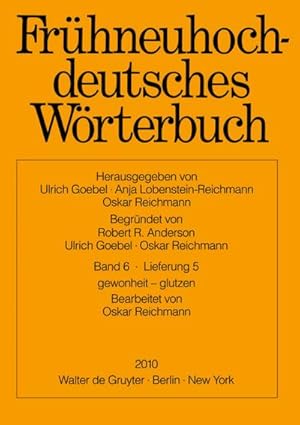 Bild des Verkufers fr Frhneuhochdeutsches Wrterbuch. Teil: Band 6, Lieferung 5: gewonheit - glutzen zum Verkauf von CSG Onlinebuch GMBH