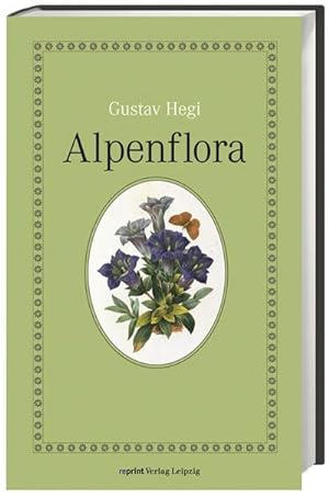 Bild des Verkufers fr Alpenflora : die verbreitetsten Alpenpflanzen von Bayern, sterreich und der Schweiz zum Verkauf von CSG Onlinebuch GMBH