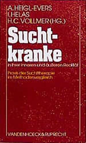 Immagine del venditore per Suchtkranke in ihrer inneren und ueren Realitt : Praxis der Suchttherapie im Methodenvergleich venduto da CSG Onlinebuch GMBH