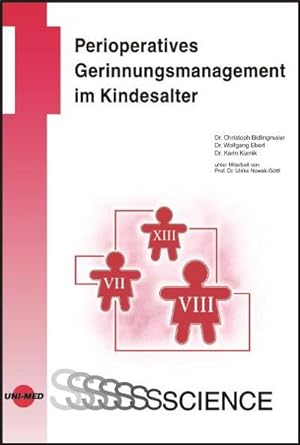 Seller image for Perioperatives Gerinnungsmanagement im Kindesalter. for sale by CSG Onlinebuch GMBH
