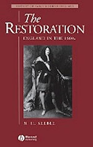 Bild des Verkufers fr The Restoration : England in the 1660s zum Verkauf von CSG Onlinebuch GMBH