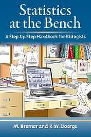 Seller image for Statistics at the Bench: A Step-by-step Handbook for Biologists for sale by CSG Onlinebuch GMBH