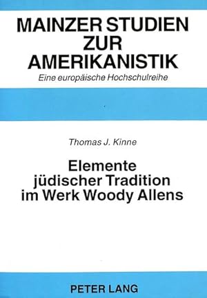 Bild des Verkufers fr Elemente jdischer Tradition im Werk Woody Allens (Mainzer Studien zur Amerikanistik, Band 32) zum Verkauf von CSG Onlinebuch GMBH