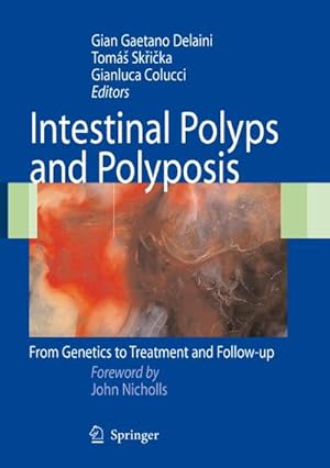 Seller image for Intestinal Polyps and Polyposis. From Genetics to Treatment and Follow-up, for sale by CSG Onlinebuch GMBH
