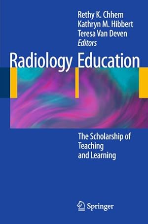 Seller image for Radiology Education. The Sholarship of Teaching and Learning, for sale by CSG Onlinebuch GMBH