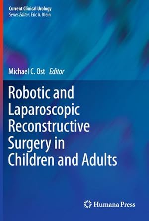 Seller image for Robotic Laparoscopic Reconstructive Surgery in Children and Adults. for sale by CSG Onlinebuch GMBH